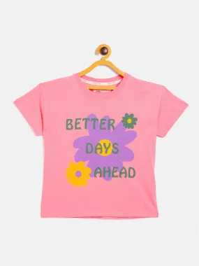 Girls Pink Better Days Ahead T-Shirt