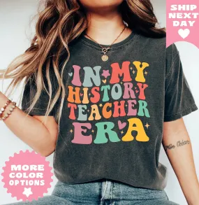 In My History Teacher Era Shirt, In My Teacher Era Shirt, History Teacher Shirt, Back To School, History Teacher Gift, History Lover gift