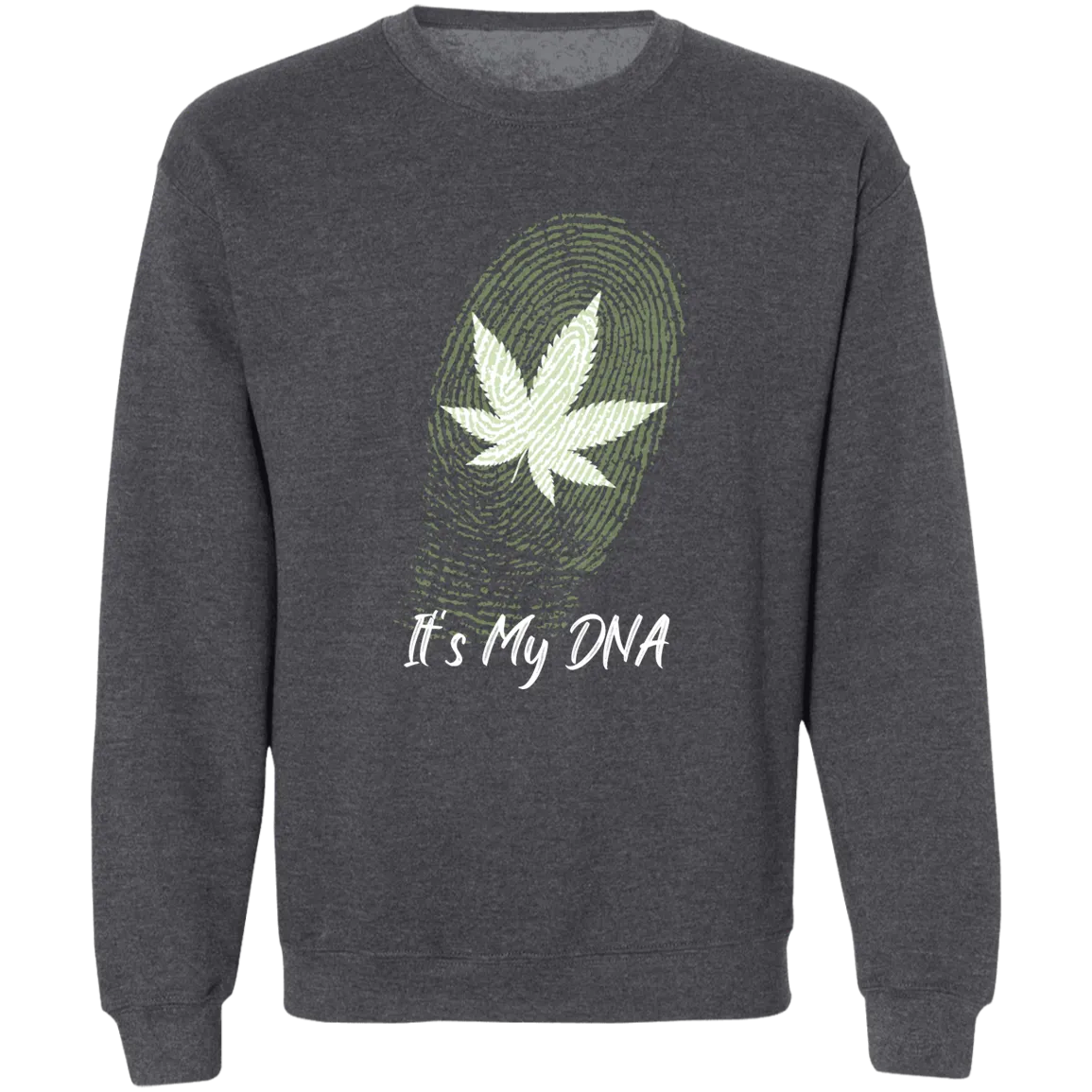 It`s My DNA Sweatshirt